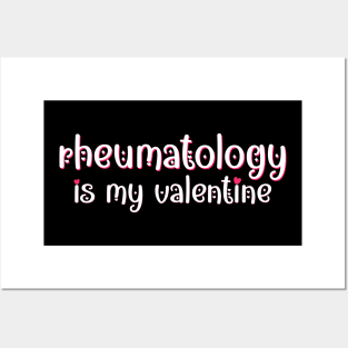 Rheumatology is my Valentine Posters and Art